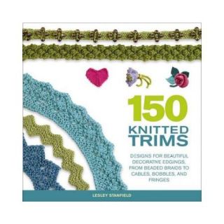 150 Knitted Trims Designs for Beautiful Decorative Edgings