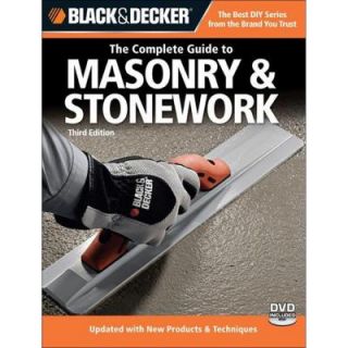 BLACK & DECKER The Complete Guide to Masonry & Stonework With DVD Black & Decker DISCONTINUED 9781589235205